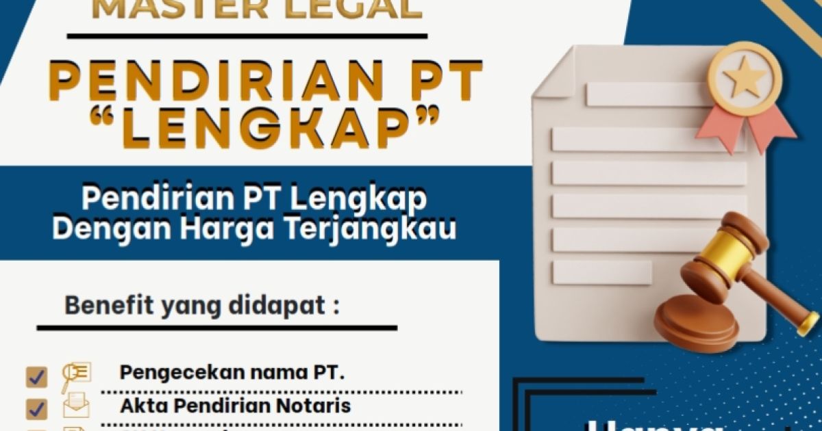 Dorong Legalitas Usaha, Master Legal Permudah Pendirian PT dengan Biaya Terjangkau
